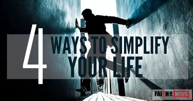 4 ways to simplify your life