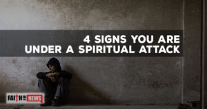 4 Signs You Are Under Spiritual Attack