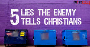 5 Lies The Enemy Tells Christians