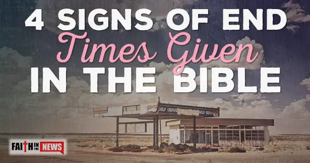 4 Signs Of End Times Given In The Bible