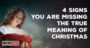 4 Signs You Are Missing The True Meaning of Christmas