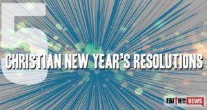 5 Christian New Year’s Resolutions