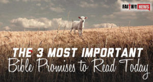 The 3 Most Important Bible Promises To Read Today