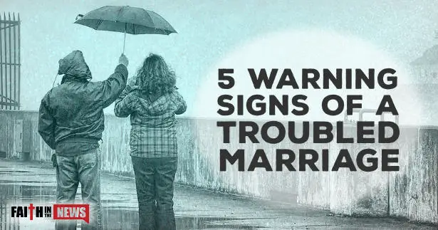 5 Warning Signs Of A Troubled Marriage