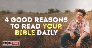 4 Good Reasons To Read Your Bible Daily