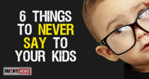 6-Things-To-Never-Say-To-Your-Kids
