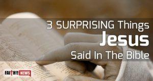 3 Surprising Things Jesus Said In The Bible