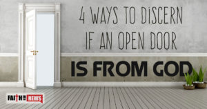 4 Ways To Discern If An Open Door Is From God