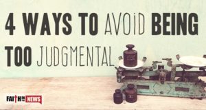 4 Ways To Avoid Being Too Judgmental