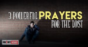 3 Powerful Prayers for the Lost