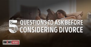 5 Questions To Ask Before Considering Divorce