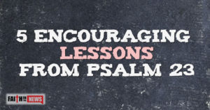 5 Encouraging Lessons From Psalm 23