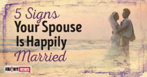 5 Signs Your Spouse Is Happily Married