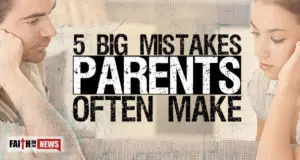 5 Big Mistakes Parents Often Make