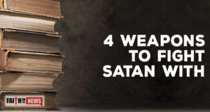 4 Weapons To Fight Satan With