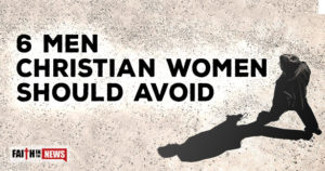 6-Men-Christian-Women-Should-Avoid