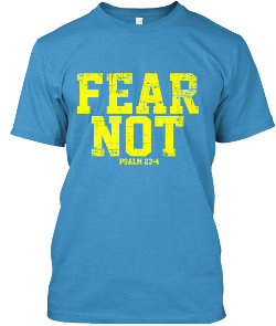 fear-not-t-shirt