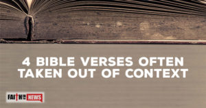 4 Bible Verses Often Taken Out Of Context