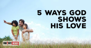 5 Ways God Shows His Love