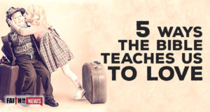 5 Ways The Bible Teaches Us To Love