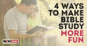 4 Ways To Make Bible Study More Fun