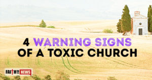 4 Warning Signs Of A Toxic Church