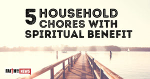 5 Household Chores With Spiritual Benefit