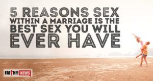 5 Reasons Sex Within A Marriage Is The Best Sex You Will Ever Have