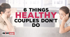 6 Things Healthy Couples Don’t Do