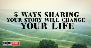 5 Ways Sharing Your Story Will Change Your Life