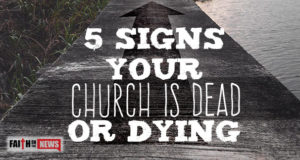 5 Signs Your Church Is Dead or Dying