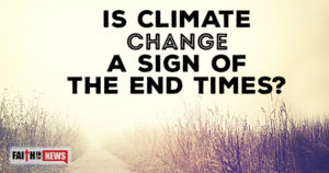 Is Climate Change A Sign Of The End Times?