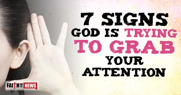 7-Signs-God-Is-Trying-To-Grab-Your-Attention