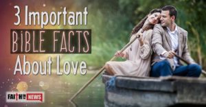 3 Important Bible Facts About Love