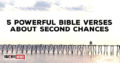 5 Powerful Bible Verses About Second Chances