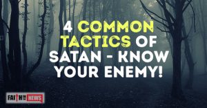 4 Common Tactics Of Satan - Know Your Enemy!