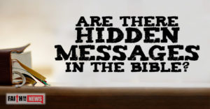 Are Their Hidden Messages In The Bible?